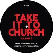 Take It To Church Volume 3
