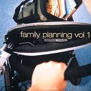 Family Planning Vol. 1