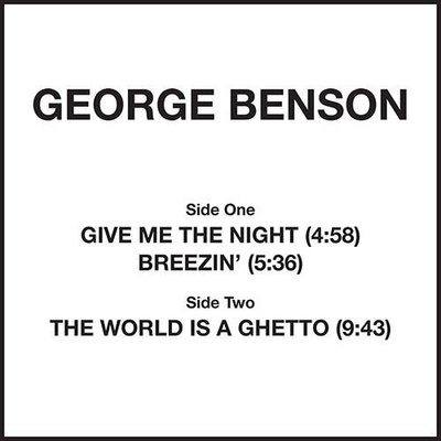 Give Me The Night / Breezin' / The World Is A Ghetto