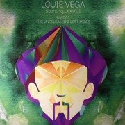 Louie Vega Starring...XXVIII (Part 03) (The Unreleased & Lost Mixes)