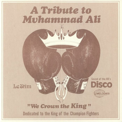 A Tribute To Muhammad Ali (We Crown The King)