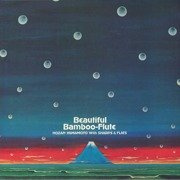 Beautiful Bamboo-Flute (gatefold)