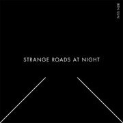 Strange Roads At Night