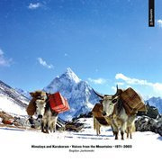 Himalaya and Karakoram • Voices from the Mountains • 1971–2003