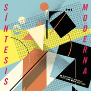 Síntesis Moderna: An Alternative Vision Of Argentinian Music 1980-1990 (Gatefold)