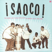 Isaoco: The Bomba And Plena Explosion In Puerto Rico 1954-1966