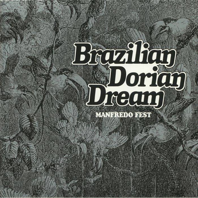 Brazilian Dorian Dream