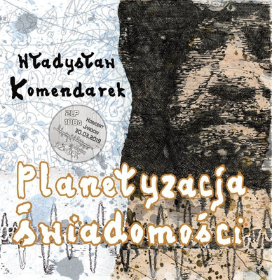 Planetyzacja Świadomości (Limited - Signed by The Artist)