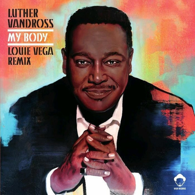 My Body - Louie Vega Remixes (Record Store Day 2019)