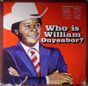 World Psychedelic Classics 5: Who Is William Onyeabor?