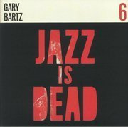 Jazz Is Dead 6 (Red Vinyl)