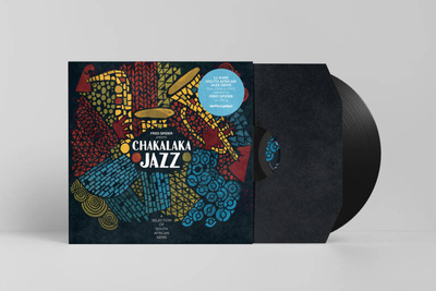 Chakalaka Jazz (Gatefold) 180g