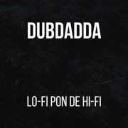 Lo-Fi Pon De Hi-Fi