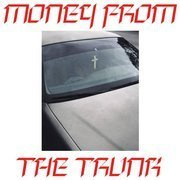 Money From The Trunk