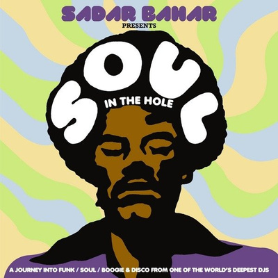 Sadar Bahar presents Soul In The Hole