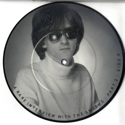 A Rare Interview With The Smiths: Part 2 (Picture Disc)