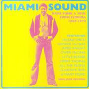 Miami Sound: Rare Funk & Soul From Miami Florida 1967-1974