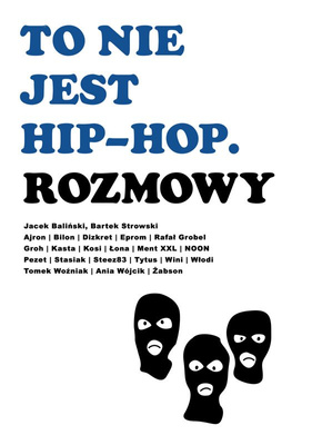 To nie jest Hip-Hop. Rozmowy.