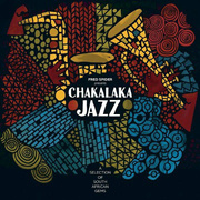 Chakalaka Jazz (Gatefold) 180g