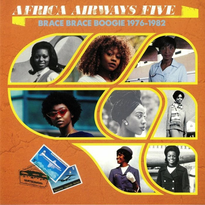 Africa Airways Five: Brace Brace Boogie 1976 - 1982