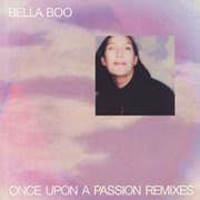 Once Upon A Passion Remixes