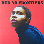 Adrian Sherwood presents Dub No Frontiers