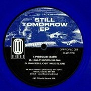 Still Tomorrow EP (blue vinyl)