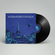 Kosmobotanika (Black Vinyl Edition)