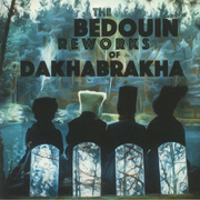 The Bedouin Reworks Of DakhaBrakha