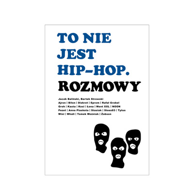 To nie jest Hip-Hop. Rozmowy.