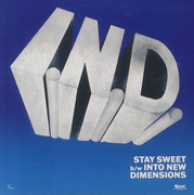 Stay Sweet / Into New Dimensions