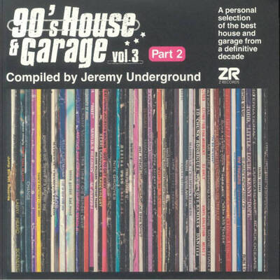 90's House & Garage Vol.3: Part 2 (Gatefold) - Compiled by Jeremy Underground