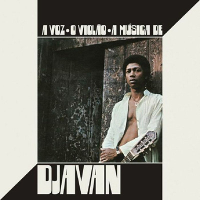 A Voz, O Violão, A Música De Djavan (Record Store Day 2018)