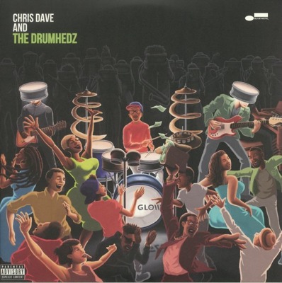 Chris Dave And The Drumhedz (gatefold)