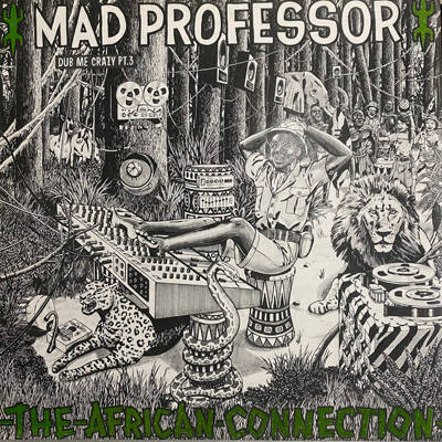 Dub Me Crazy Pt.3: The African Connection