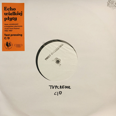 Echo Wielkiej Płyty (Rare, Unreleased & Forgotten Electronic Music From Poland 1982​-​1987) Test Pressing