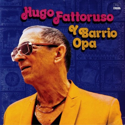 Hugo Fattoruso Y Barrio Opa (180g)