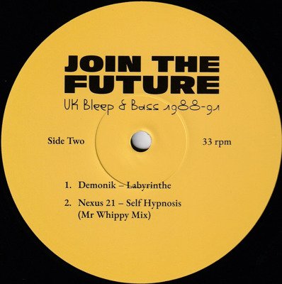 Join The Future: UK Bleep & Bass 1988-91