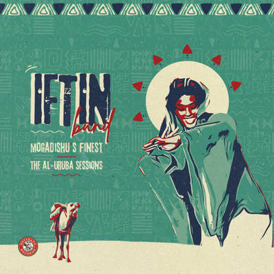 Mogadishu's Finest: The Al​-​Uruba Sessions (Gatefold)