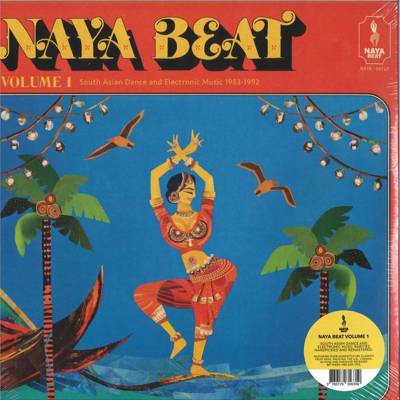 Naya Beat Vol. 1: South Asian Dance And Electronic Music 1983-1992 (Gatefold)