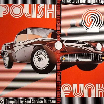 Polish Funk 2 - The Unique Selection Of Rare Grooves From Poland Of The 60 & 70's (compiled by Soul Service)