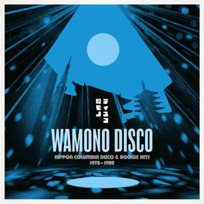 Wamono Disco: Nippon Columbia Disco & Boogie Hits 1978​-​1982 (180g)